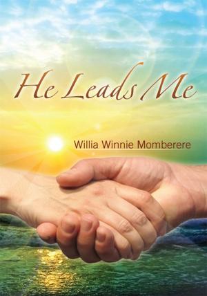Cover of the book He Leads Me by Kevin M. Weeks