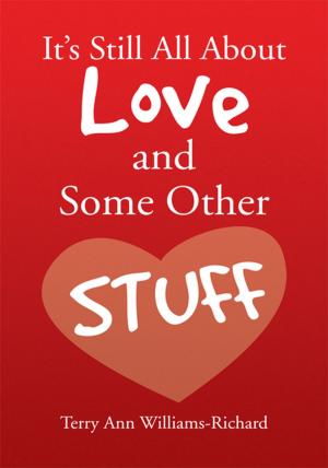 Cover of the book It's Still All About Love and Some Other Stuff by Marvin K. Myles  Sr.
