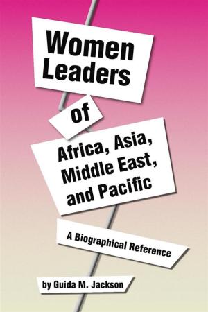Cover of the book Women Leaders of Africa, Asia, Middle East, and Pacific by Claude Bearden