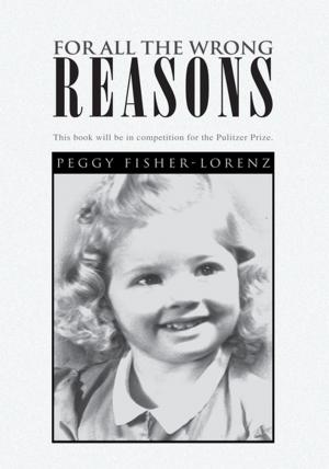 Cover of the book For All the Wrong Reasons by ROBERT LOCKWOOD