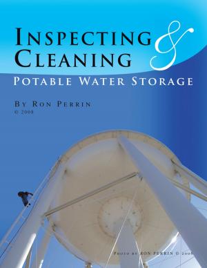 Cover of the book Inspecting & Cleaning Potable Water Storage by Elder William Holmes