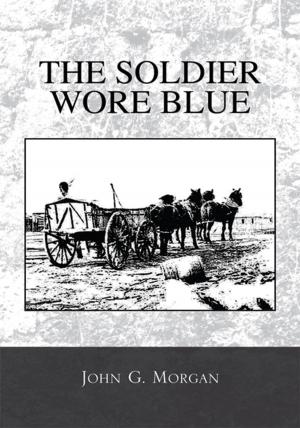 Cover of the book The Soldier Wore Blue by Douglas Browning