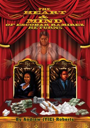 Cover of the book The Heart and Mind of Escobar Ramirez Returns by Yoseph T. Banks