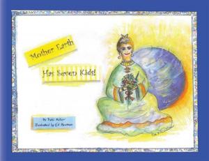 Cover of the book Mother Earth Has Seven Kids! by Shir Nisha