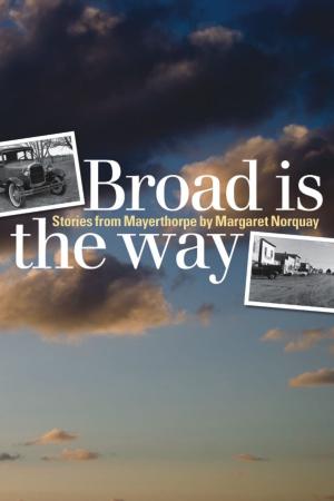 Cover of the book Broad Is the Way by Jennifer Angelee