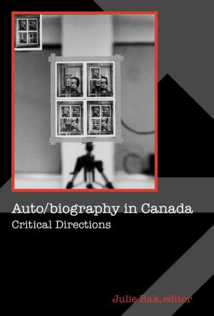 Cover of the book Auto/biography in Canada by Kibeom Lee, Michael C. Ashton