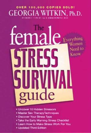 Book cover of The Female Stress Survival Guide Third Edition