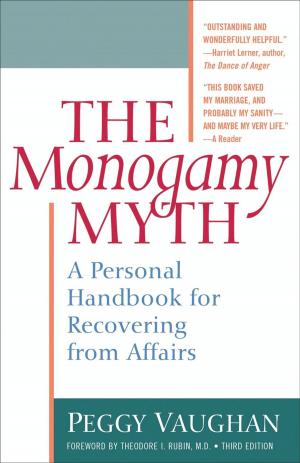 Cover of the book The Monogamy Myth by Lynda Madaras, Area Madaras