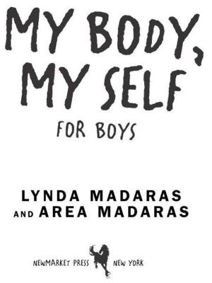 Cover of the book My Body, My Self for Boys by Reverend Debra W. Haffner