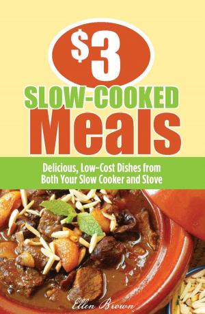 Cover of the book $3 Slow-Cooked Meals by Jane Stern, Michael Stern