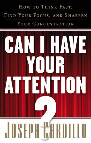 Cover of the book Can I Have Your Attention? by Greg Williams, Pat Iyer