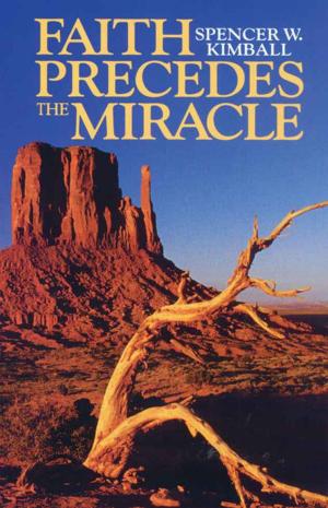Book cover of Faith Precedes the Miracle