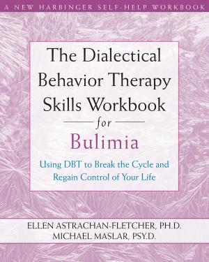 Book cover of The Dialectical Behavior Therapy Skills Workbook for Bulimia