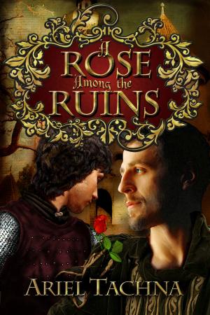 Cover of the book A Rose Among the Ruins by Jamie Bach