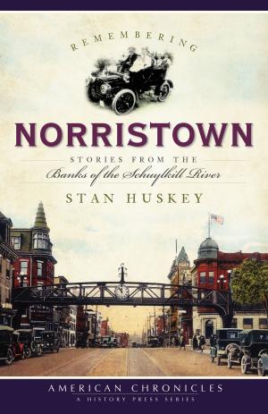 Cover of the book Remembering Norristown by Tammy Burrow Schrecengost