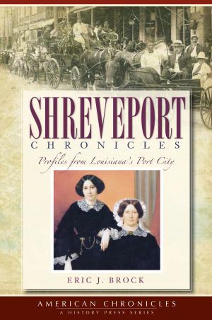 Cover of the book Shreveport Chronicles by Rick Geffken, George Severini