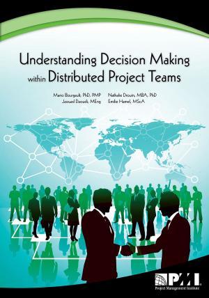 Cover of the book Understanding Decision-Making within Distributed Project Teams by Simon Collyer