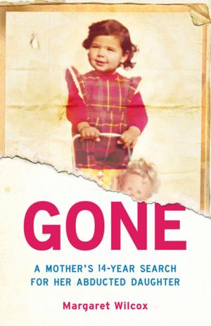 Book cover of Gone: A Mother's Search for Her Abducted Daughter