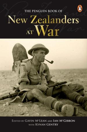 Cover of the book Penguin Book Of New Zealanders At War by Tony Evans