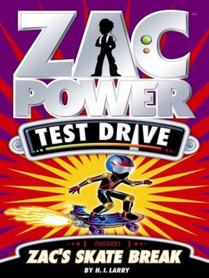 Book cover of Zac Power Test Drive: Zac's Skate Break