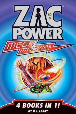 Cover of Zac Power Mega Missions: 4 Books In 1