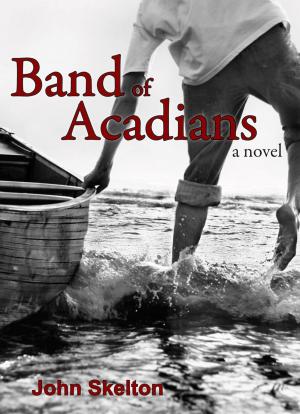 Cover of the book Band of Acadians by Jennifer Maruno