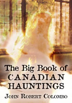 Book cover of The Big Book of Canadian Hauntings