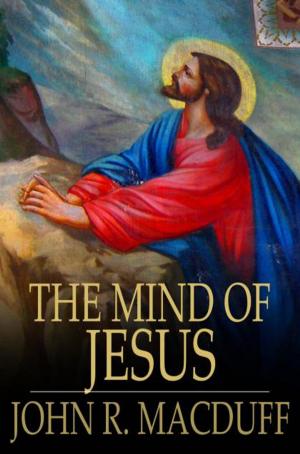 Cover of the book The Mind of Jesus by Alexander McVeigh Miller