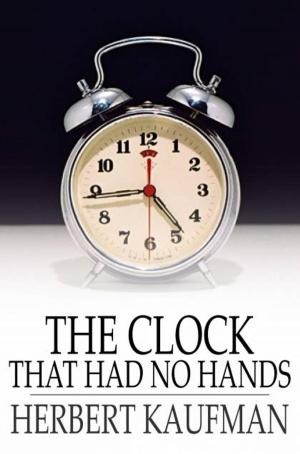 Cover of the book The Clock That Had No Hands by Jesse F. Bone