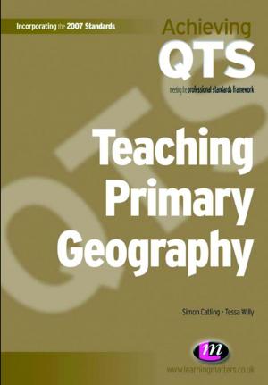 Cover of the book Teaching Primary Geography by Tony Thwaites
