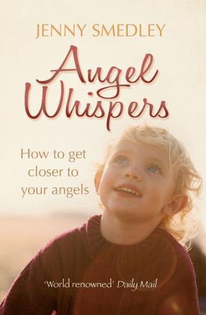 Cover of the book Angel Whispers by Alex Woodard