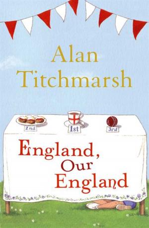 Cover of the book England, Our England by Anthony Riches