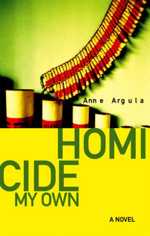 Cover of the book Homicide My Own by Anne Argula