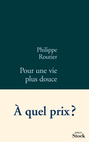 Cover of the book Pour une vie plus douce by Luc Lang