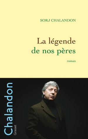 Cover of the book La légende de nos pères by Emma Andersen