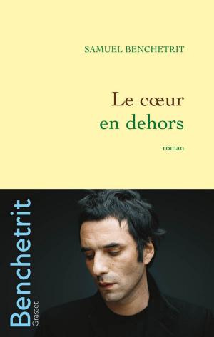 Cover of the book Le coeur en dehors by Philippe Vilain