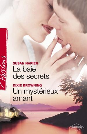 Cover of the book La baie des secrets - Un mystérieux amant (Harlequin Passions) by Lee Tobin McClain