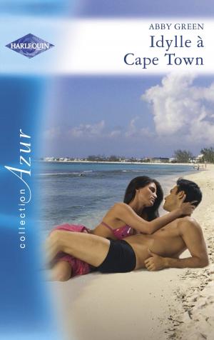 Cover of the book Idylle à Cape Town (Harlequin Azur) by Ann Evans
