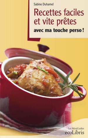 bigCover of the book Recettes faciles et vites prêtes by 