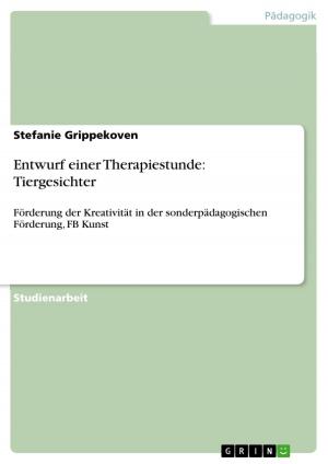 Cover of the book Entwurf einer Therapiestunde: Tiergesichter by Maxi Pötzsch