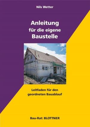 Cover of the book Anleitung für die eigene Baustelle by Günter Kohlbecker