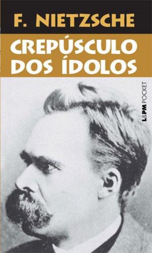 Cover of the book Crepúsculo dos Ídolos by Khalil Gibran