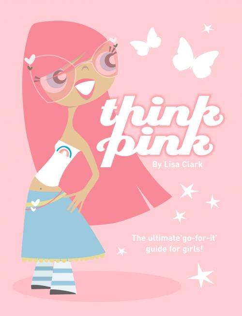 Cover of the book Think Pink (Lola Love) by Lisa Clark, HarperCollins Publishers