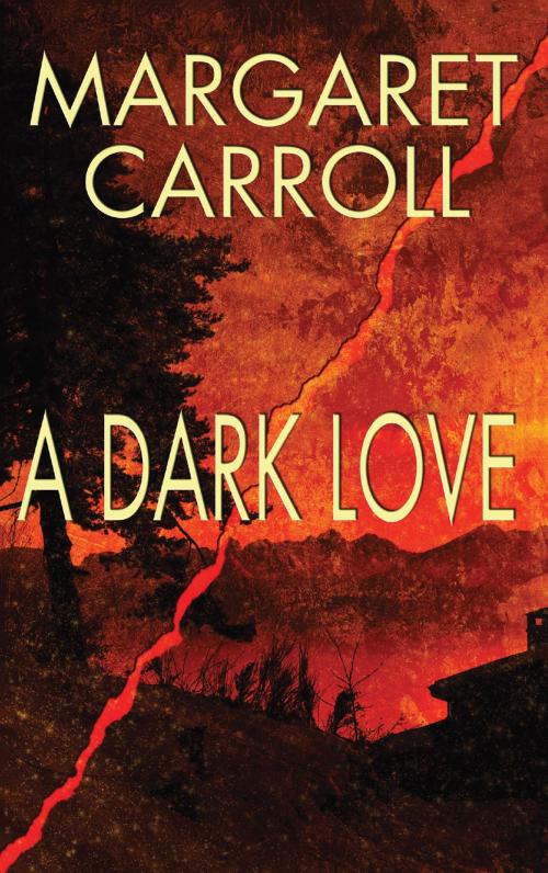 Cover of the book A Dark Love by Margaret Carroll, HarperCollins e-books