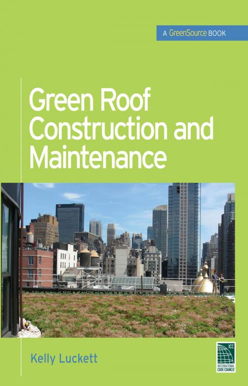 Cover of the book Green Roof Construction and Maintenance (GreenSource Books) by Kelly Luckett, McGraw-Hill Education