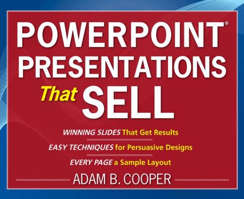 Cover of the book PowerPoint® Presentations That Sell by Adam B. Cooper, McGraw-Hill Education