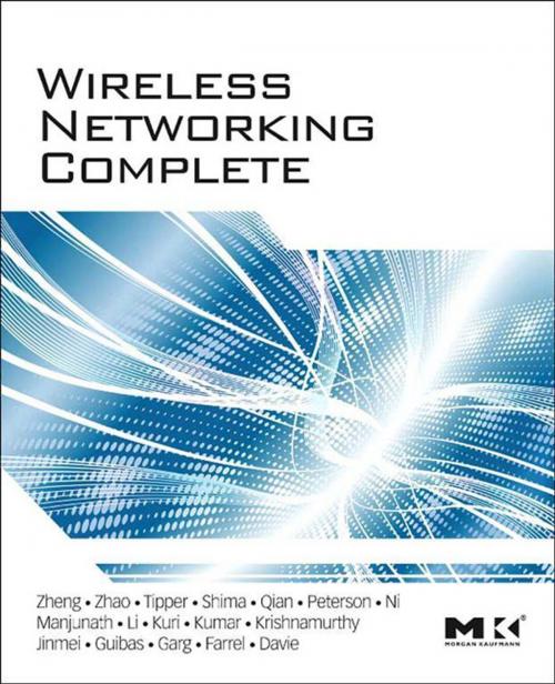 Cover of the book Wireless Networking Complete by Pei Zheng, Larry L. Peterson, Bruce S. Davie, Adrian Farrel, Elsevier Science