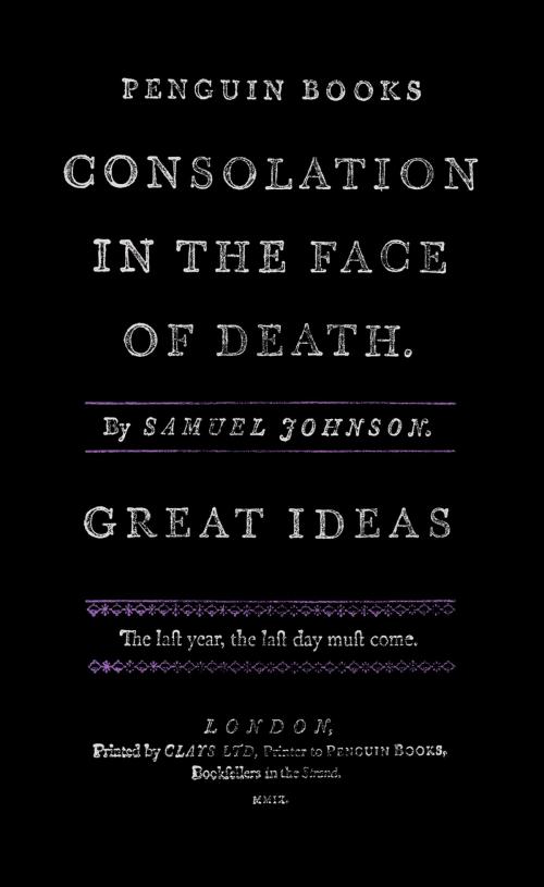 Cover of the book Consolation in the Face of Death by Samuel Johnson, Penguin Books Ltd
