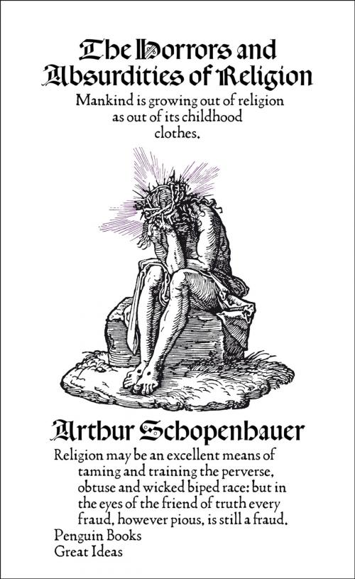 Cover of the book The Horrors and Absurdities of Religion by Arthur Schopenhauer, Penguin Books Ltd