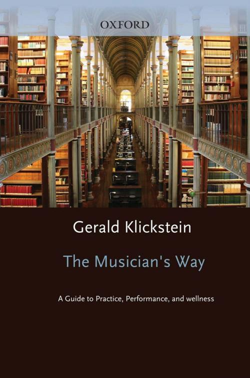 Cover of the book The Musician's Way : A Guide to Practice Performance and Wellness by Gerald Klickstein, Oxford University Press, USA
